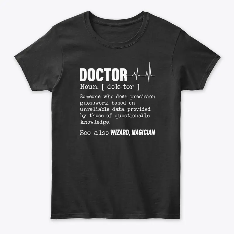 Physician T-shirt