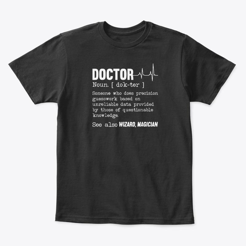 Physician T-shirt