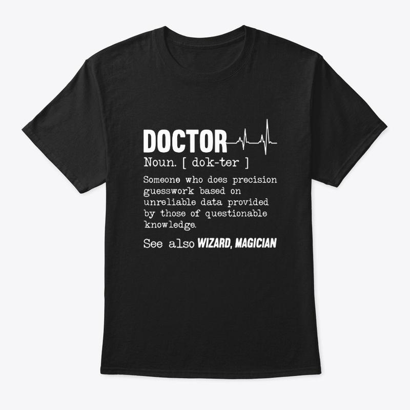 Physician T-shirt